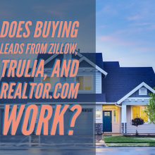 How Zillow Premier Agent Works ― Are Zillow Leads Worth Paying For?