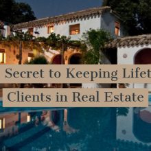 The Secret to Keeping Lifetime Clients in Real Estate