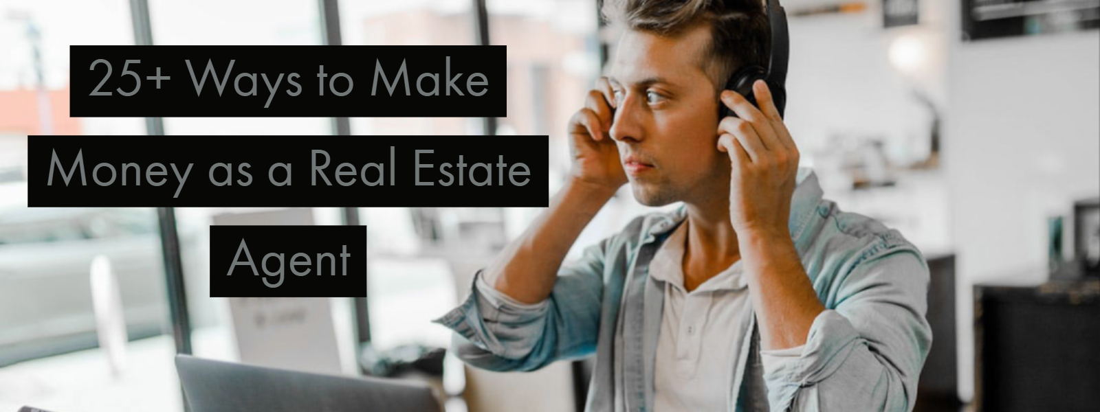 25+ Ways to Make Money as a Real Estate Agent The CORE