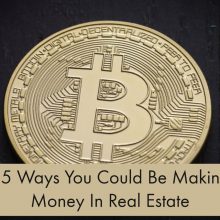 55 Ways You Could Be Making Money In Real Estate