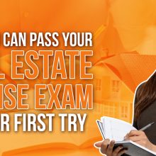 How You Can Pass Your Real Estate License Exam on Your First Try