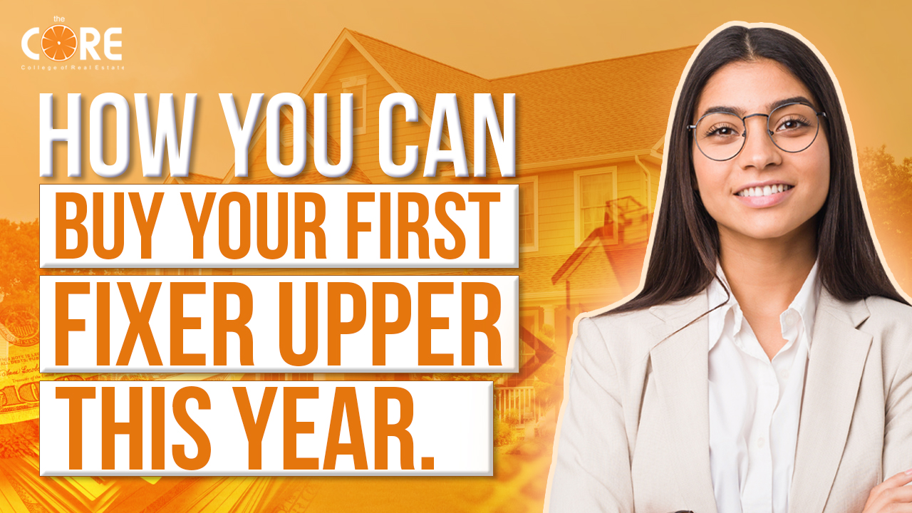 How You Can Buy Your Your First Fixer Upper This Year College Of Real Estate