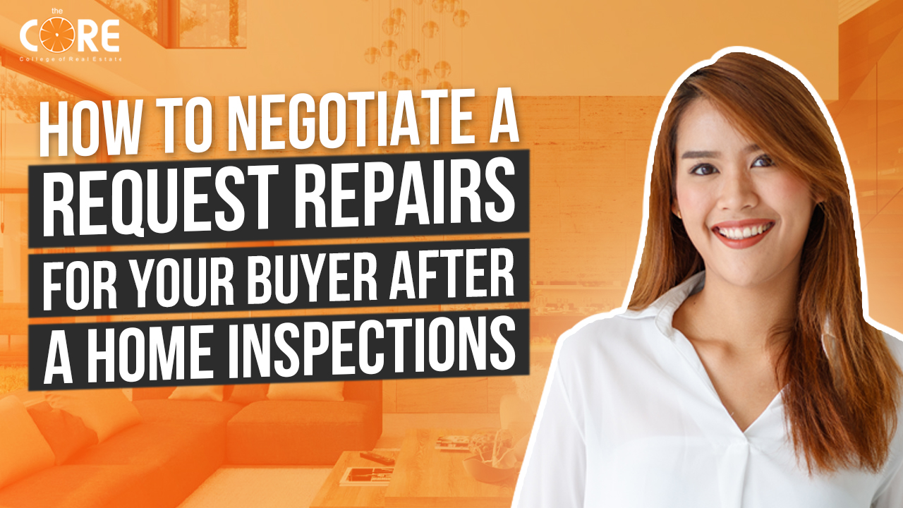How to Negotiate a Request Repairs for Your Buyer After a Home Inspections