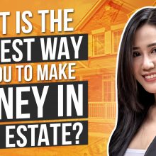 What Is The Fastest Way For You To Make Money In Real Estate?