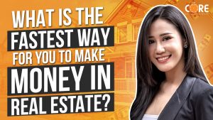What is The Fastest Way For You To make Money In Real Estate