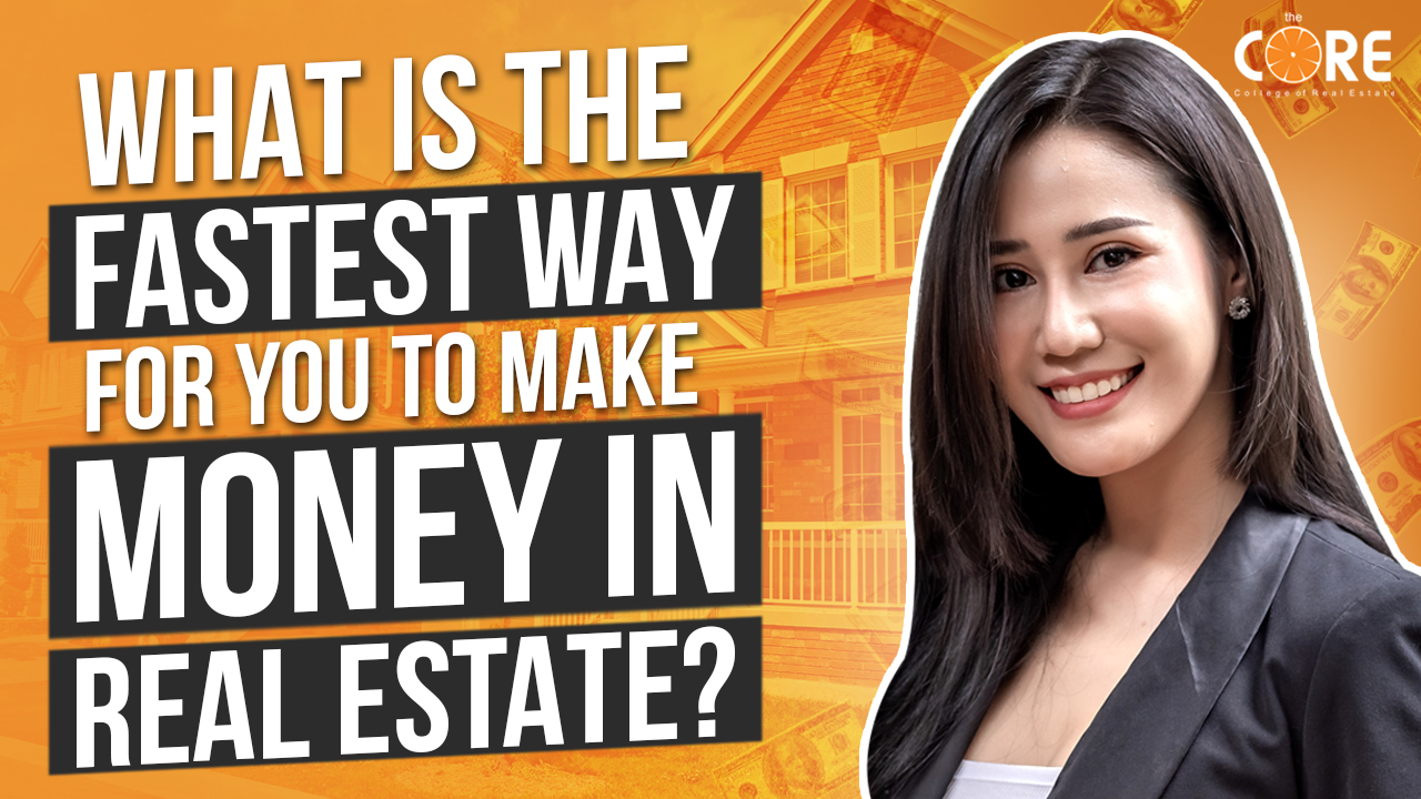 What is The Fastest Way For You To make Money In Real Estate