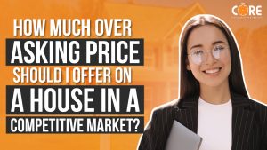 How Much Over Asking Price Should I Offer On A House In A Competitive Market