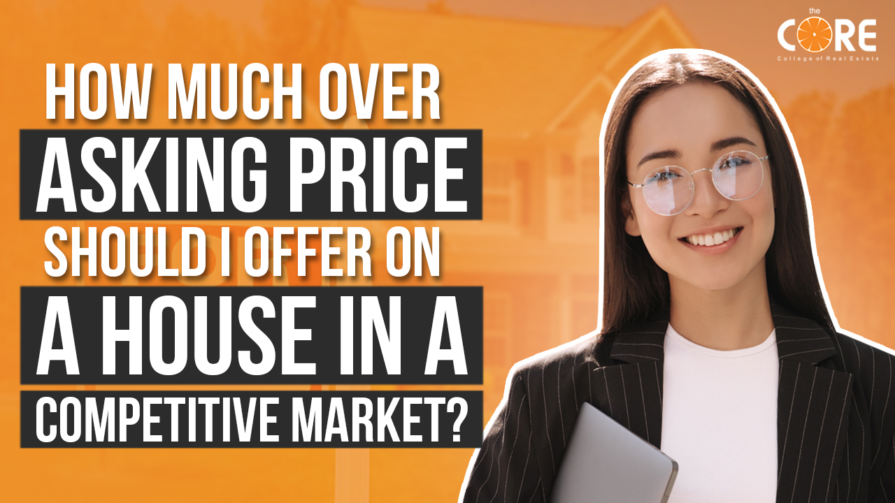 How Much Ovrer Asking Price Should I Offer On A House In A Competitive Market