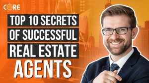 The College of Real Estate CORE Top 10 Secrets of Successful Real Estate Agents
