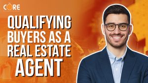 College of Real Estate CORE Qualifying Buyers as a Real Estate Agent