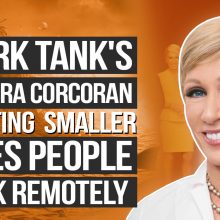 Shark Tank’s Barbara Corcoran is Investing Heavily in Smaller Cities As People Work Remotely
