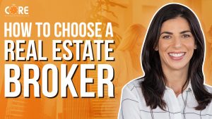 College of Real Estate The CORE How to Choose a Real Estate Broker