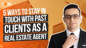 College of Real Estate CORE 5 Ways to Stay in Touch With Past Clients as a Real Estate Agent Client Thumbnail