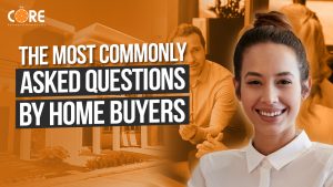 College of Real Estate CORE The Most Commonly Asked Questions by Home Buyers