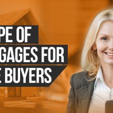 Type of Mortgages for Home Buyers