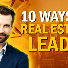 10 Ways To Generate Real Estate Wholesale Leads