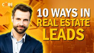 College of Real Estate CORE 10 Ways To Generate Real Estate Wholesale Leads