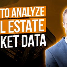 How to Analyze Real Estate Market Data