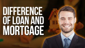 College of Real Estate CORE Difference of Loan and Mortgage