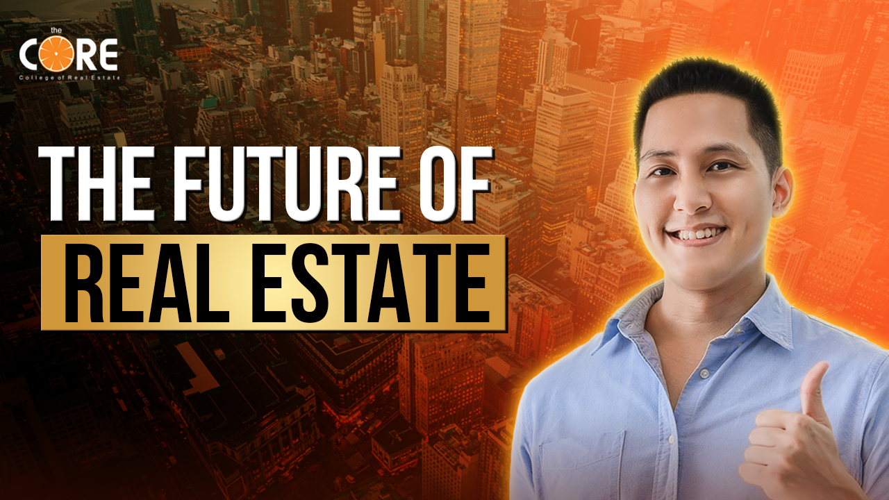 College of Real Estate CORE The Future of Real Estate COVER