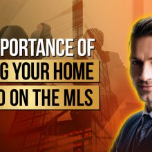 The Importance of Having Your Home Listed on the MLS