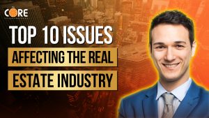 Top 10 Issues Affecting the Real Estate Industry